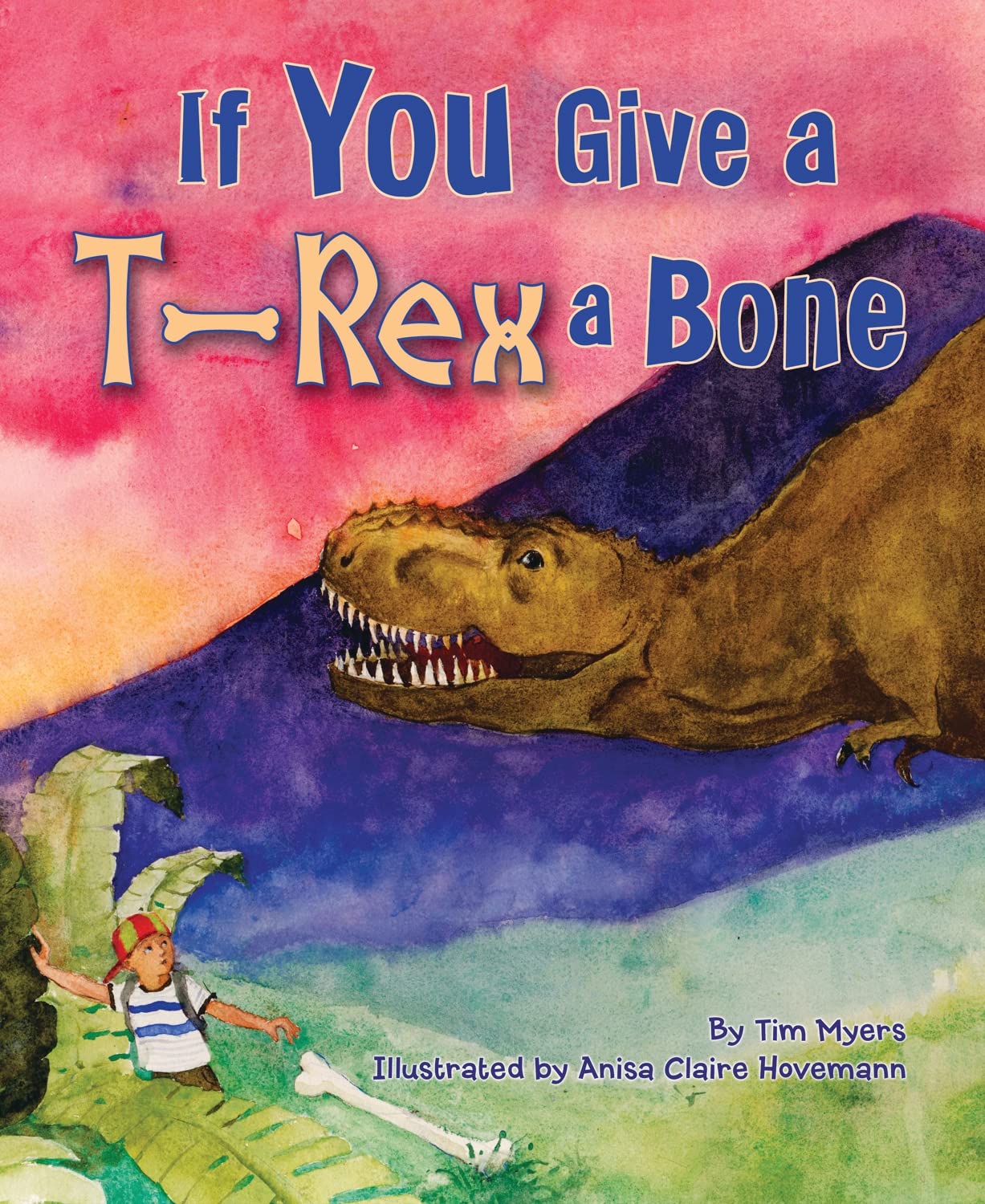 If You Give a TRex a Bone,Used