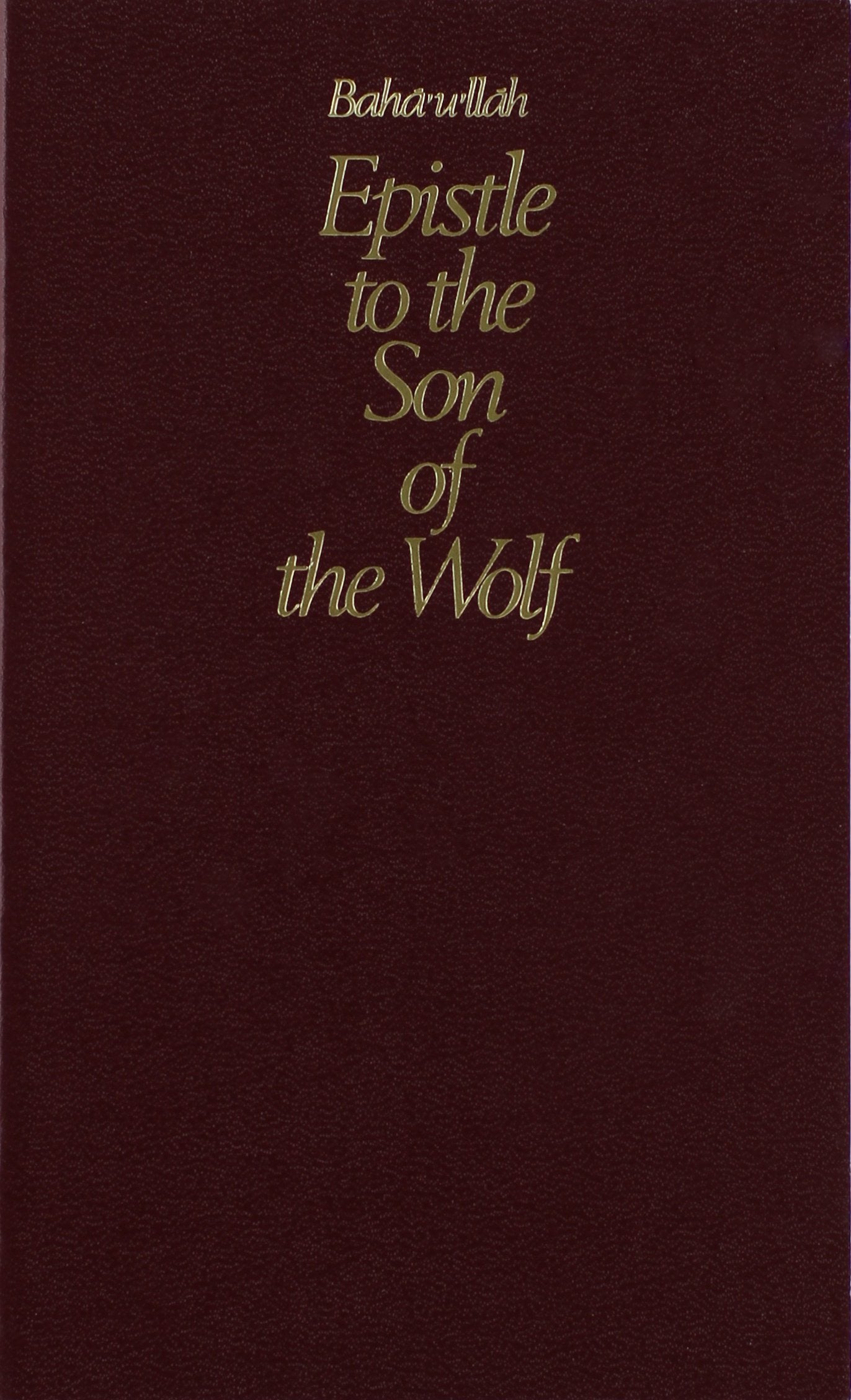 Epistle to the Son of the Wolf (English and Persian Edition),New