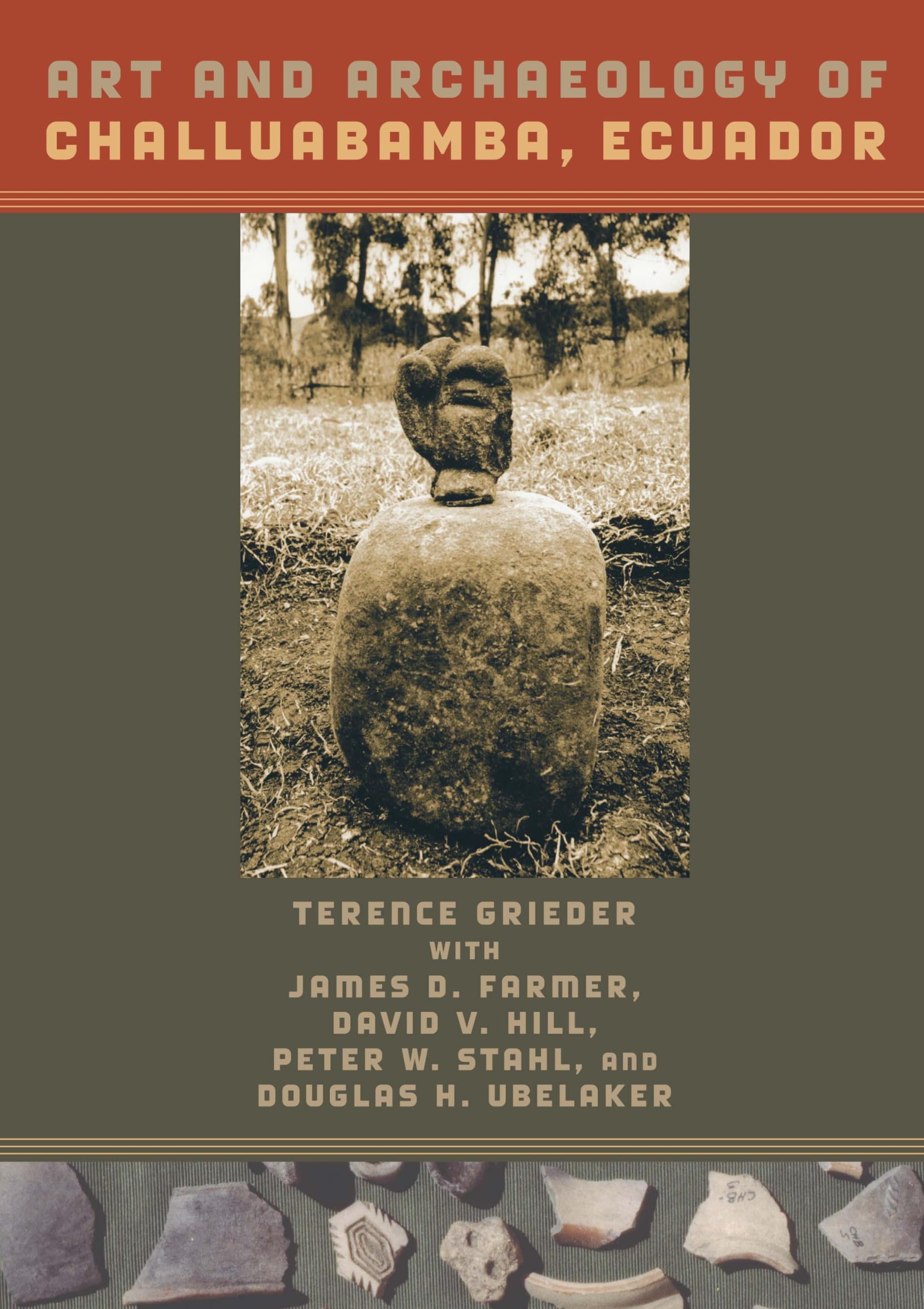 Art and Archaeology of Challuabamba, Ecuador,Used