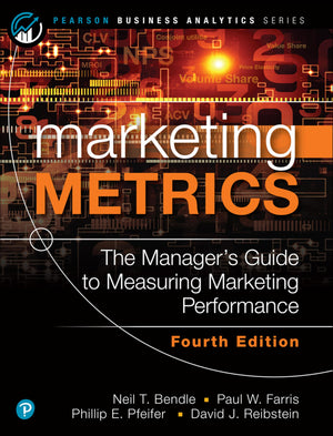 Marketing Metrics (Pearson Business Analytics Series),New