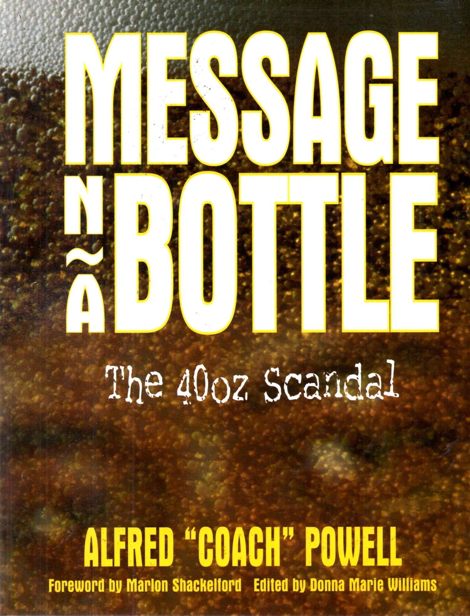 Message 'n a Bottle: The 40oz scandal,Used