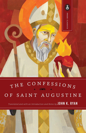 The Confessions Of Saint Augustine (Image Classics)