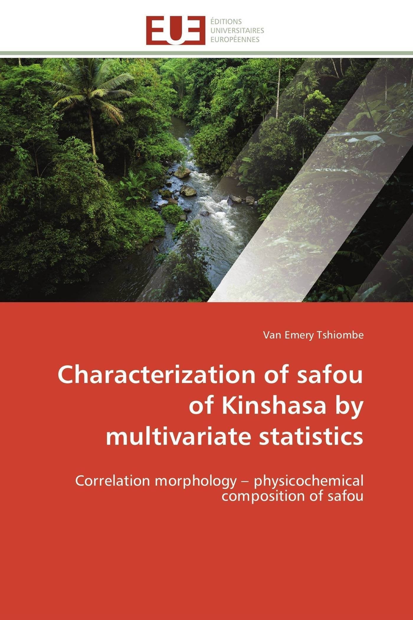 Characterization of safou of Kinshasa by multivariate statistics: Correlation morphology  physicochemical composition of safou ,Used