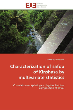 Characterization of safou of Kinshasa by multivariate statistics: Correlation morphology  physicochemical composition of safou ,Used