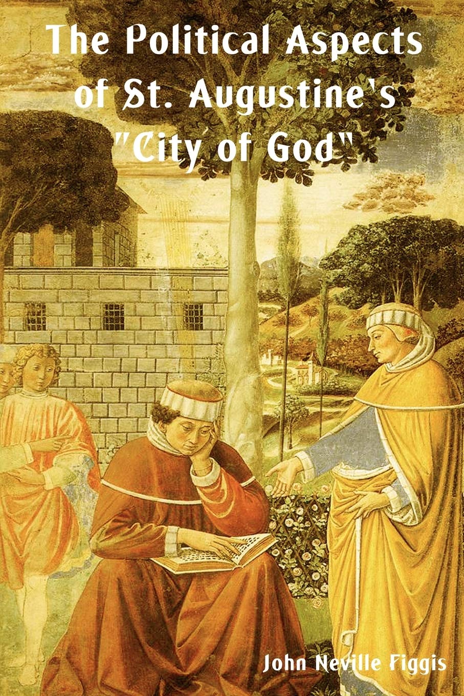 The Political Aspects of St. Augustine's City of God,Used