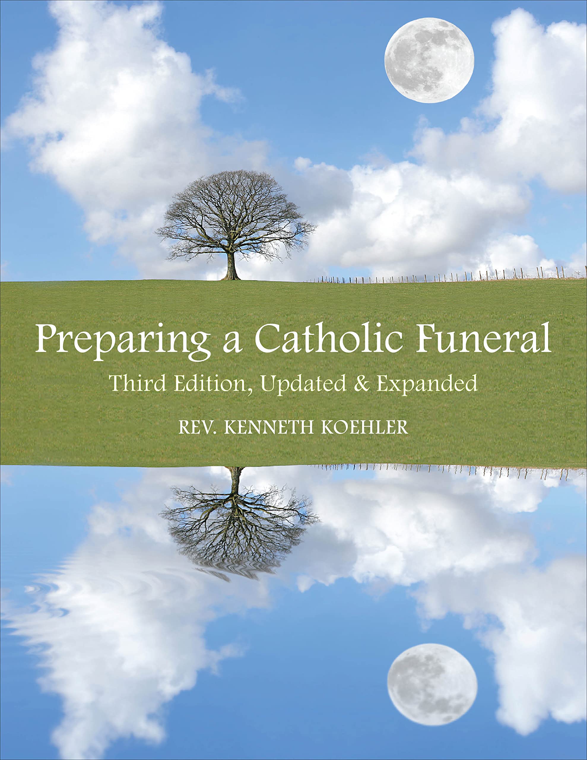 Preparing a Catholic Funeral: Third Edition, Updated & Expanded,Used
