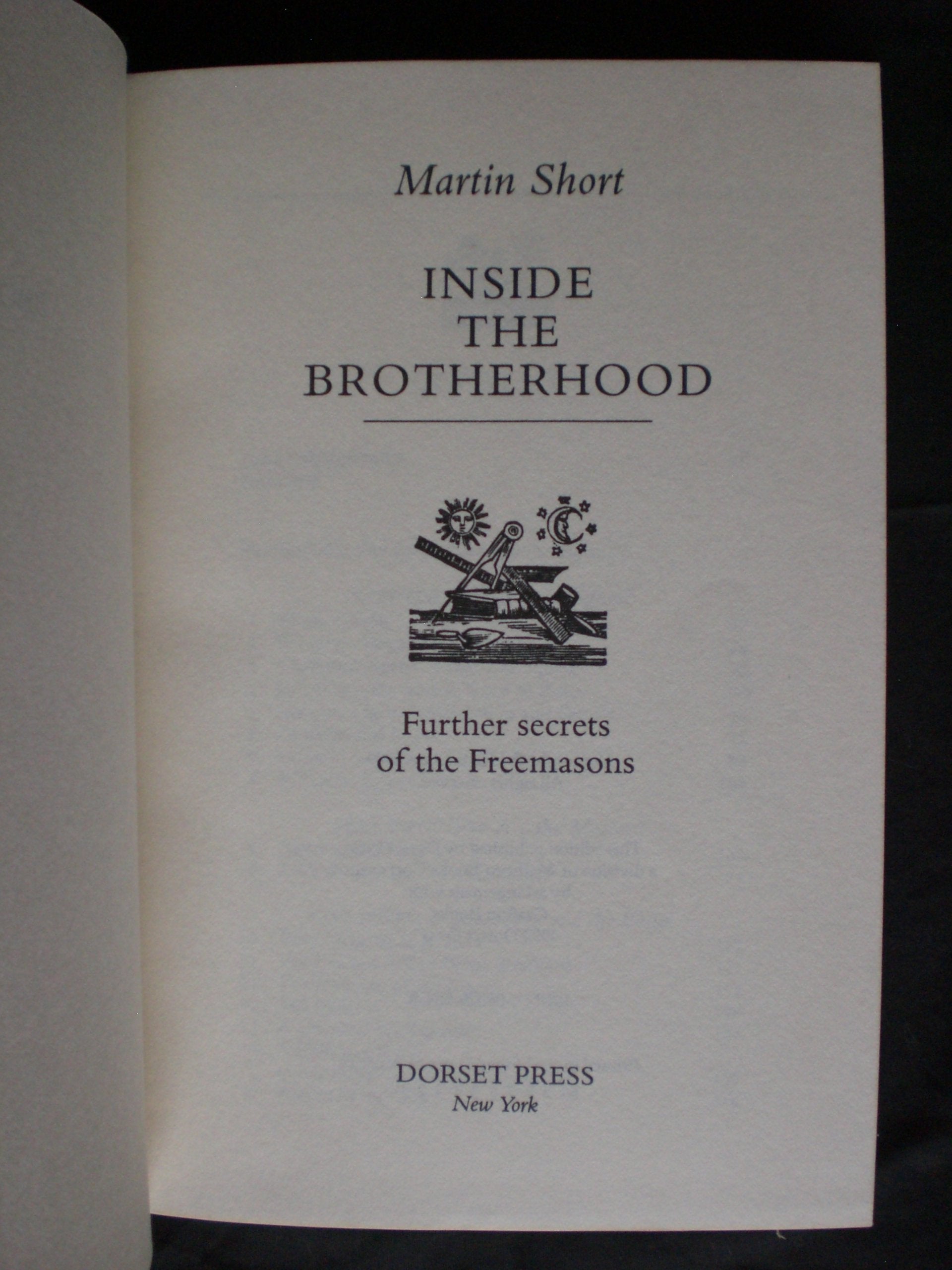 Inside the Brotherhood: Further Secrets of the Freemasons,Used