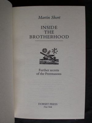 Inside the Brotherhood: Further Secrets of the Freemasons,Used