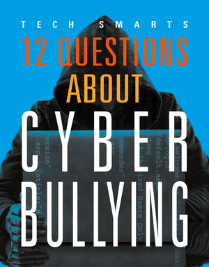 12 Questions About Cyberbullying