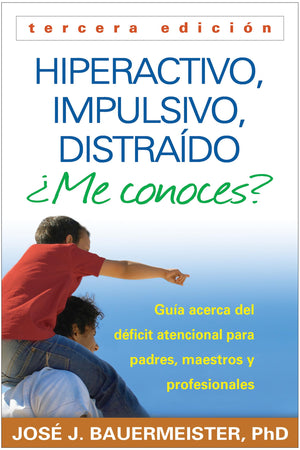 Hiperactivo, Impulsivo, Distrado Me conoces?: Gua Acerca del Dficit Atencional (TDAH) Para Padres, Maestros y Profesionale,Used