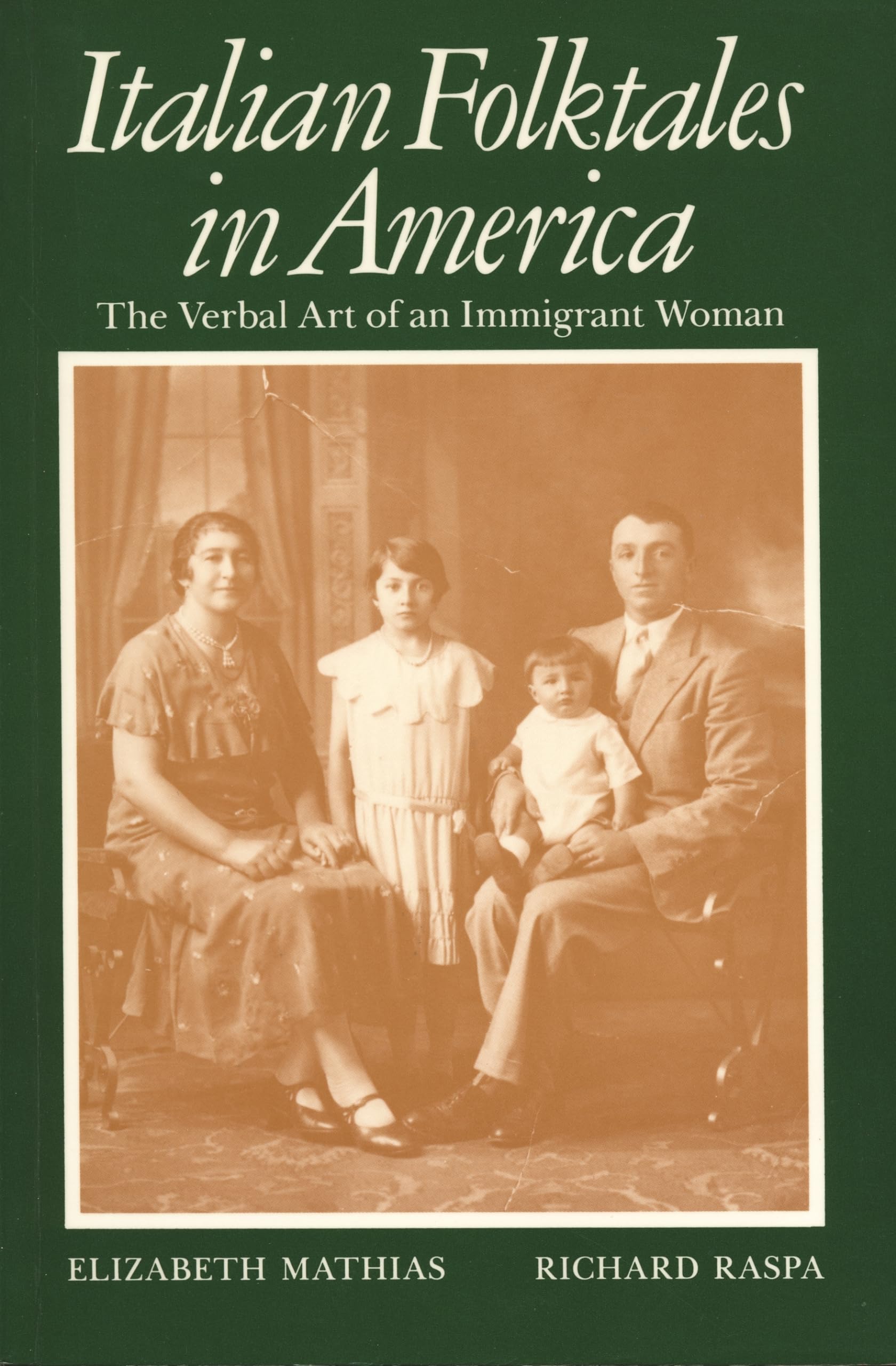 Italian Folktales in America: The Verbal Art of an Immigrant Woman (Wayne State University Folklore Archive Study),Used