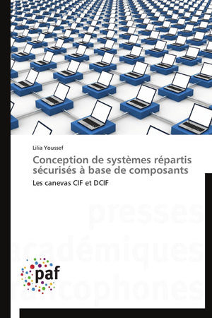 Conception de systmes rpartis scuriss  base de composants: Les canevas CIF et DCIF (Omn.Pres.Franc.) (French Edition),Used