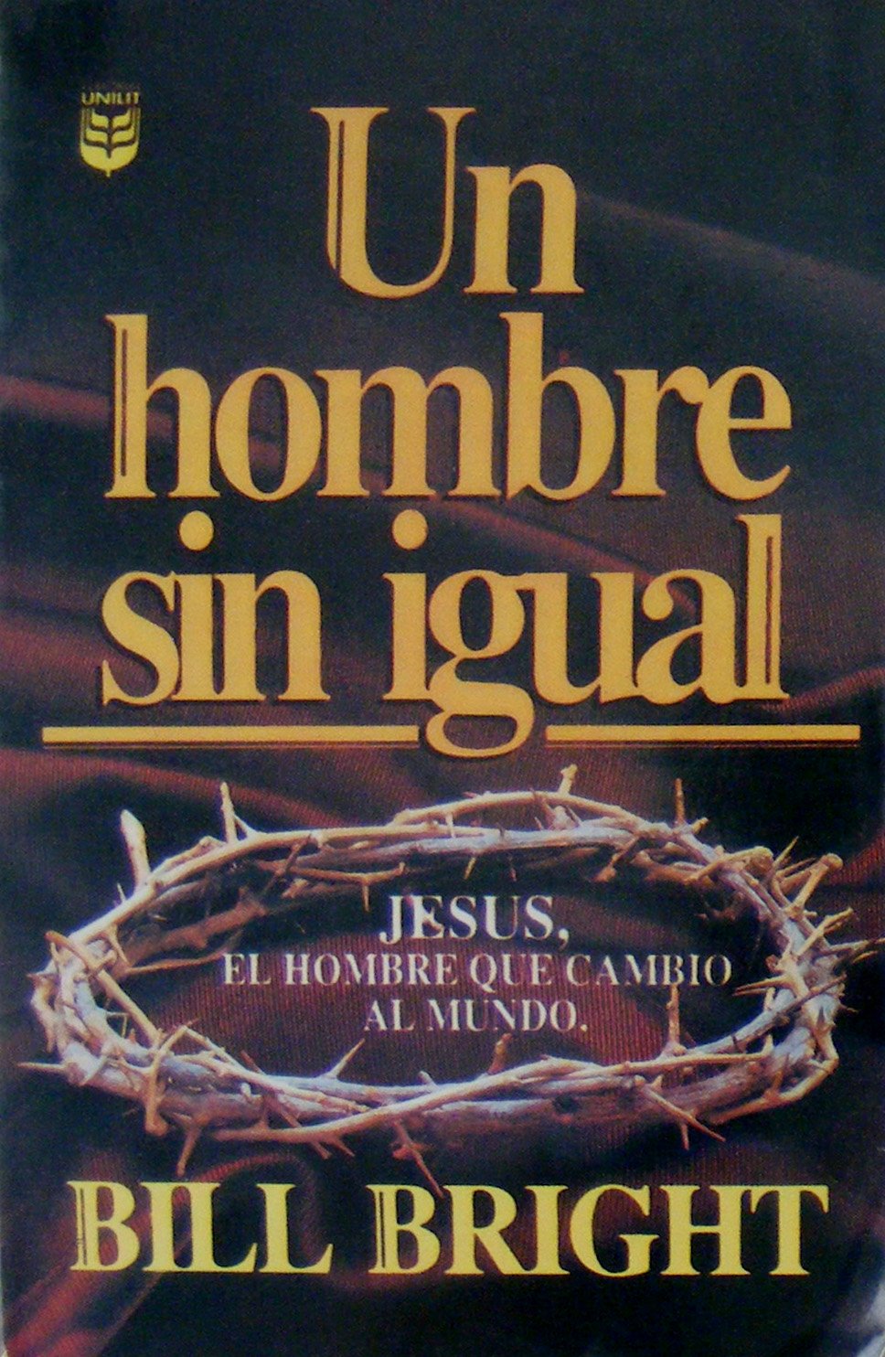 Un Hombre Sin Igual: A Man Without Equal (Spanish Edition),Used