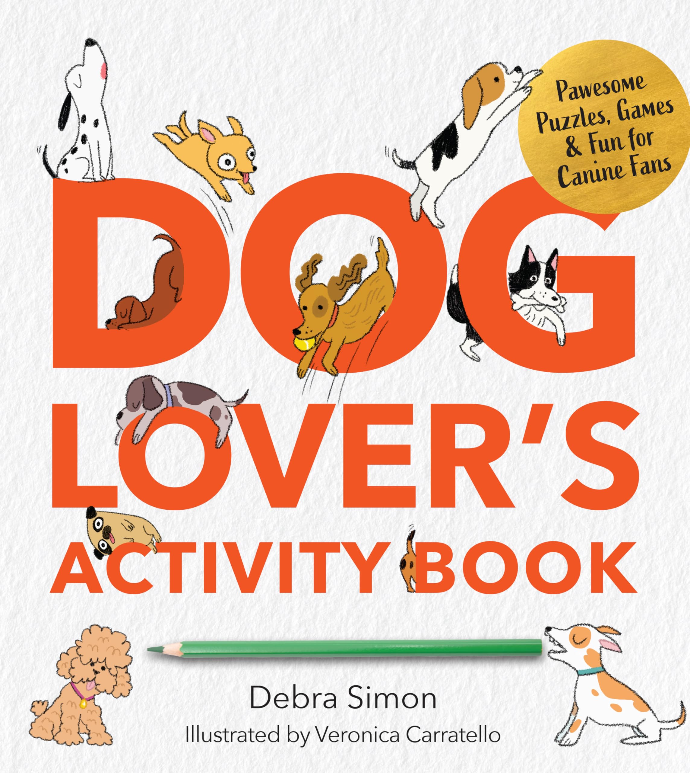 A Dog LoverS Activity Book: Pawsome Puzzles, Games & Fun For Canine Fans (Survival Activity Books)
