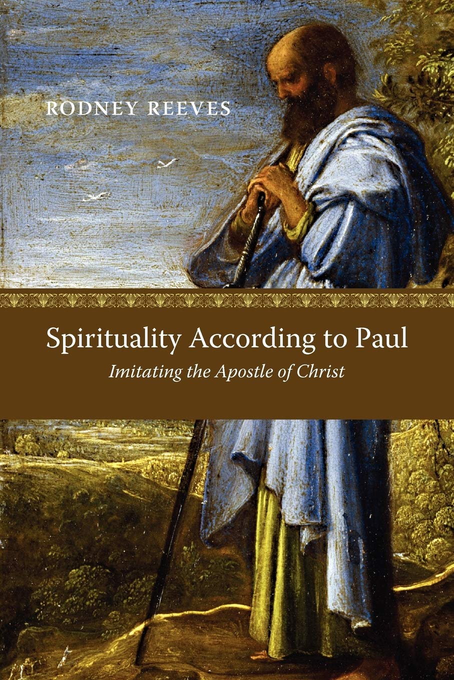 Spirituality According to Paul: Imitating the Apostle of Christ,Used