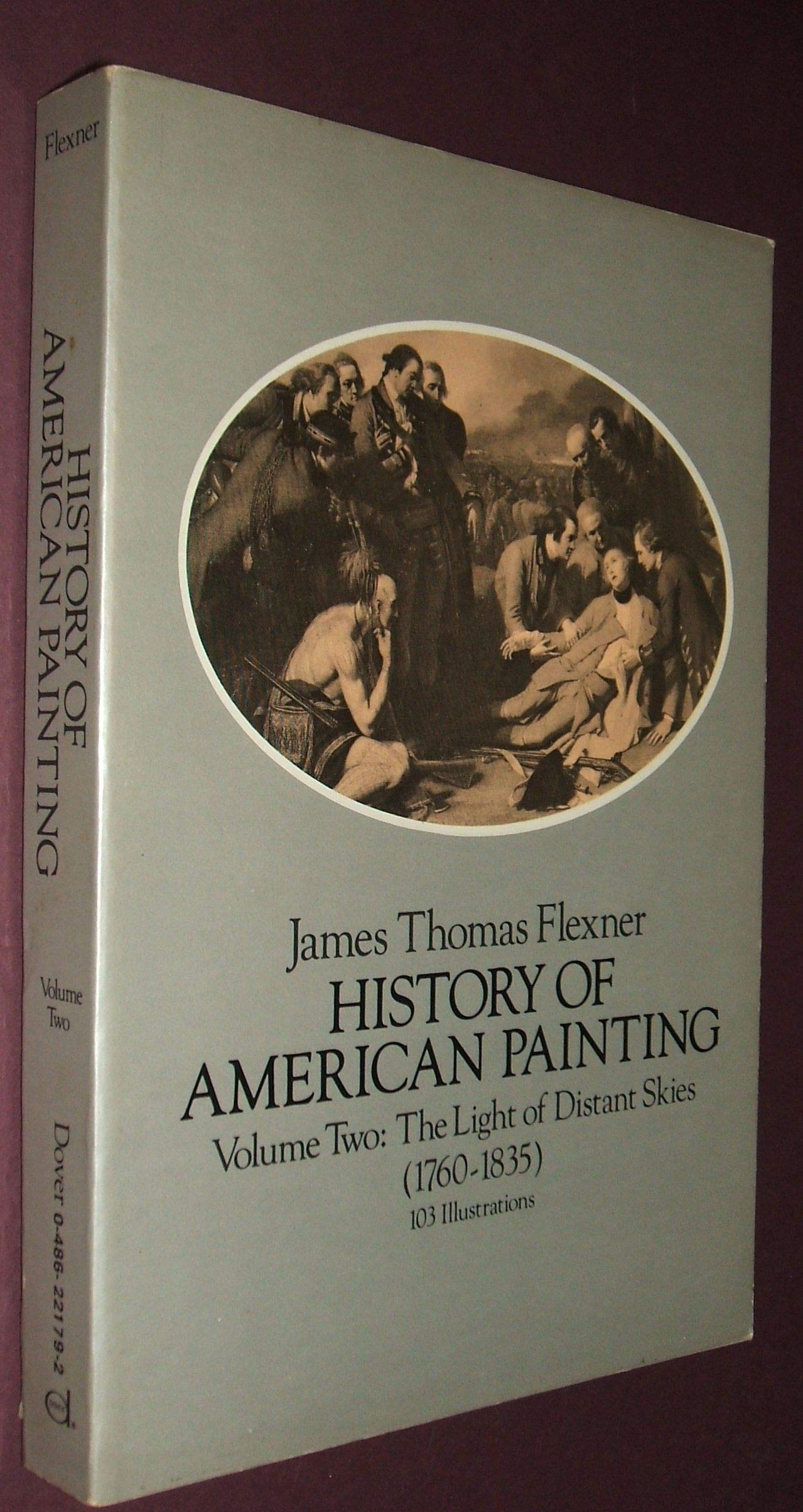 Light of Distant Skies (History of American Painting, 17601835),Used