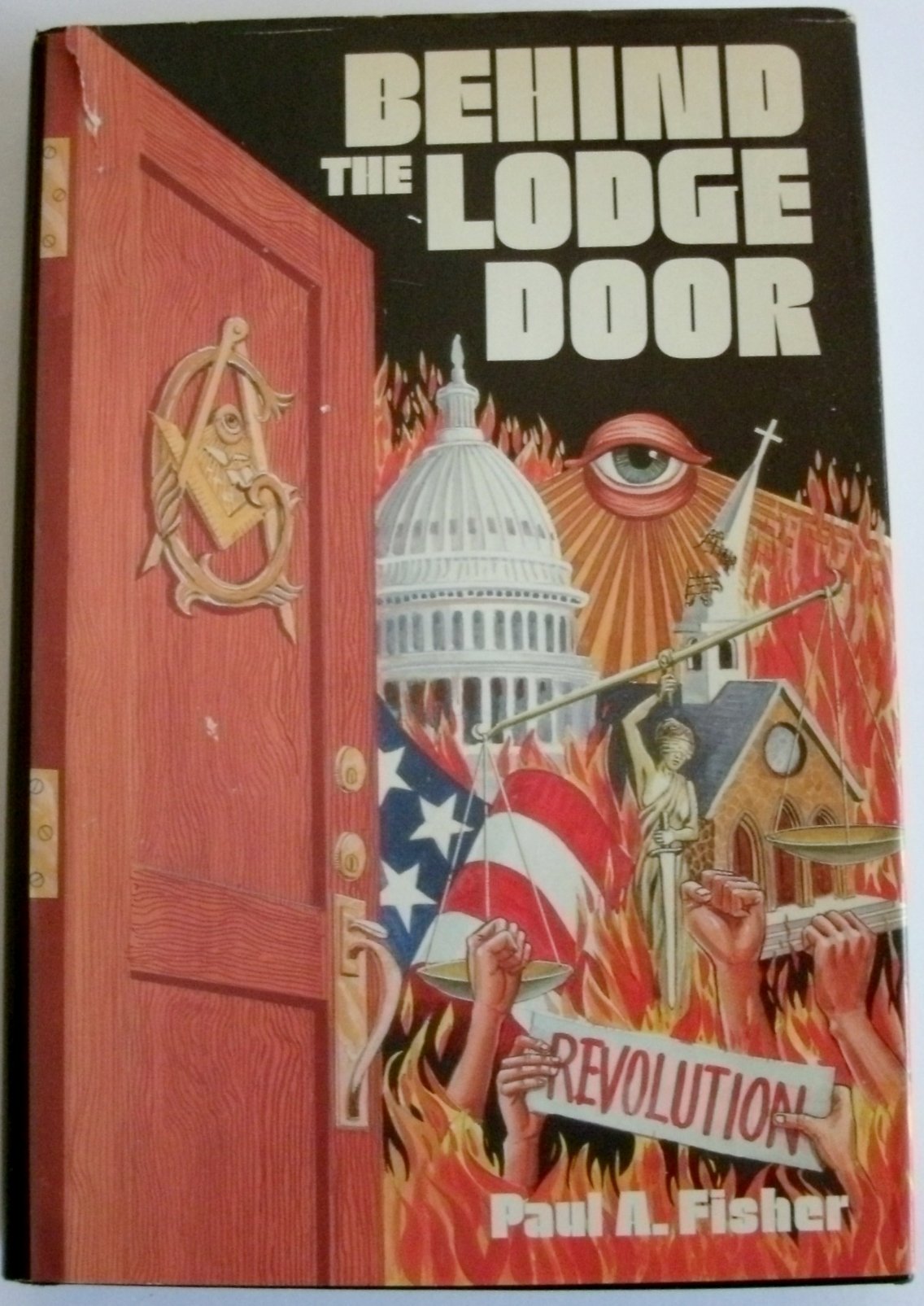 Behind the Lodge Door: Church, State and Freemasonry in America,Used