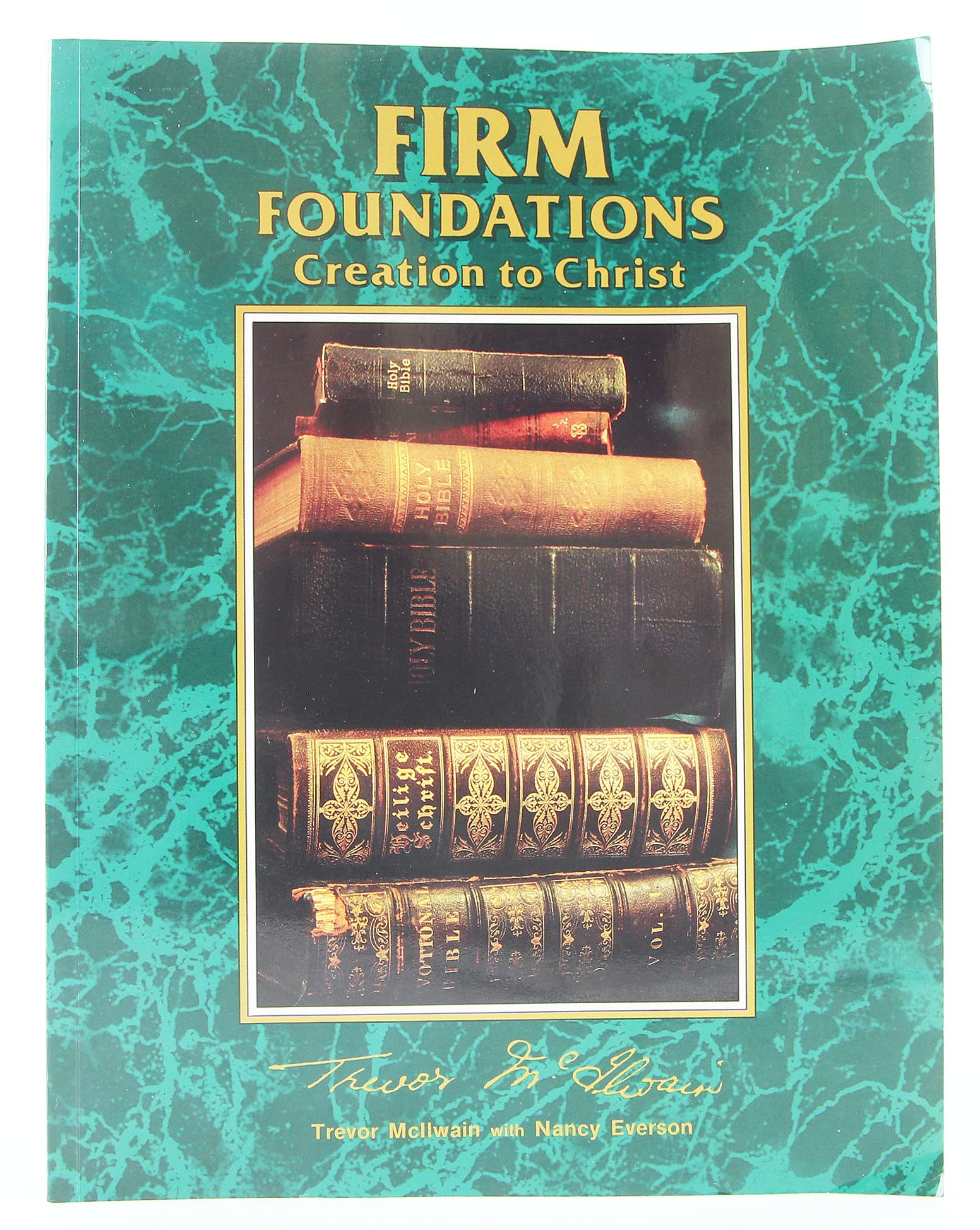 Firm Foundations: Creation to Christ,Used