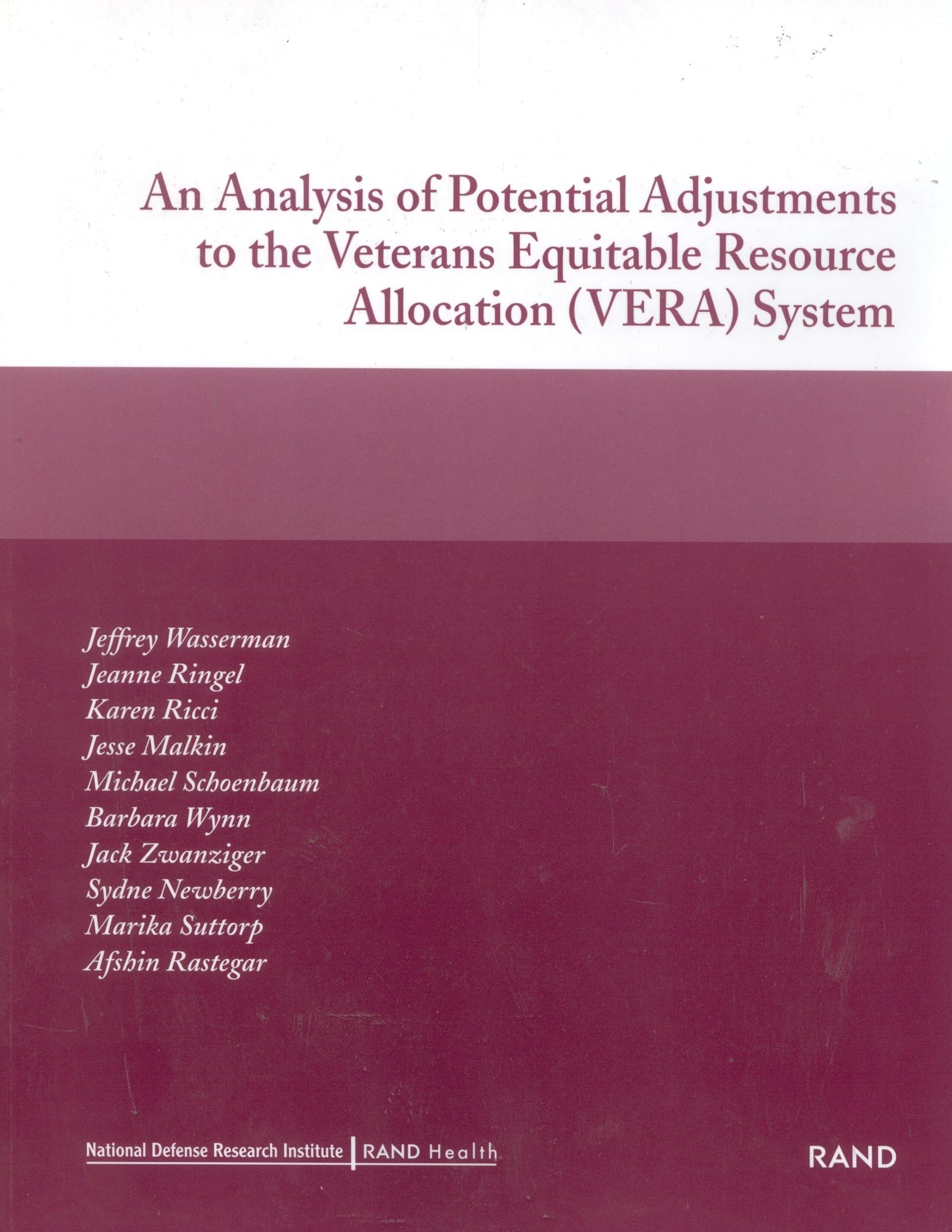 An Analysis Of Potential Adjustments To The Veterans Equitable Resource Allocation (Vera) System,New