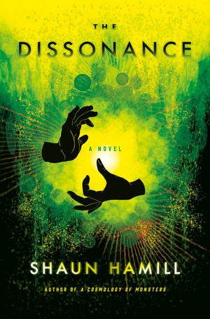 The Dissonance: A Novel,New