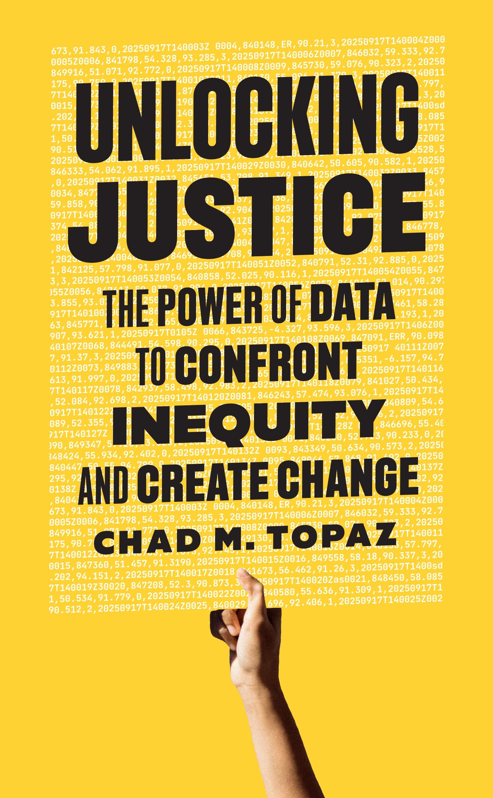 Unlocking Justice: The Power Of Data To Confront Inequity And Create Change