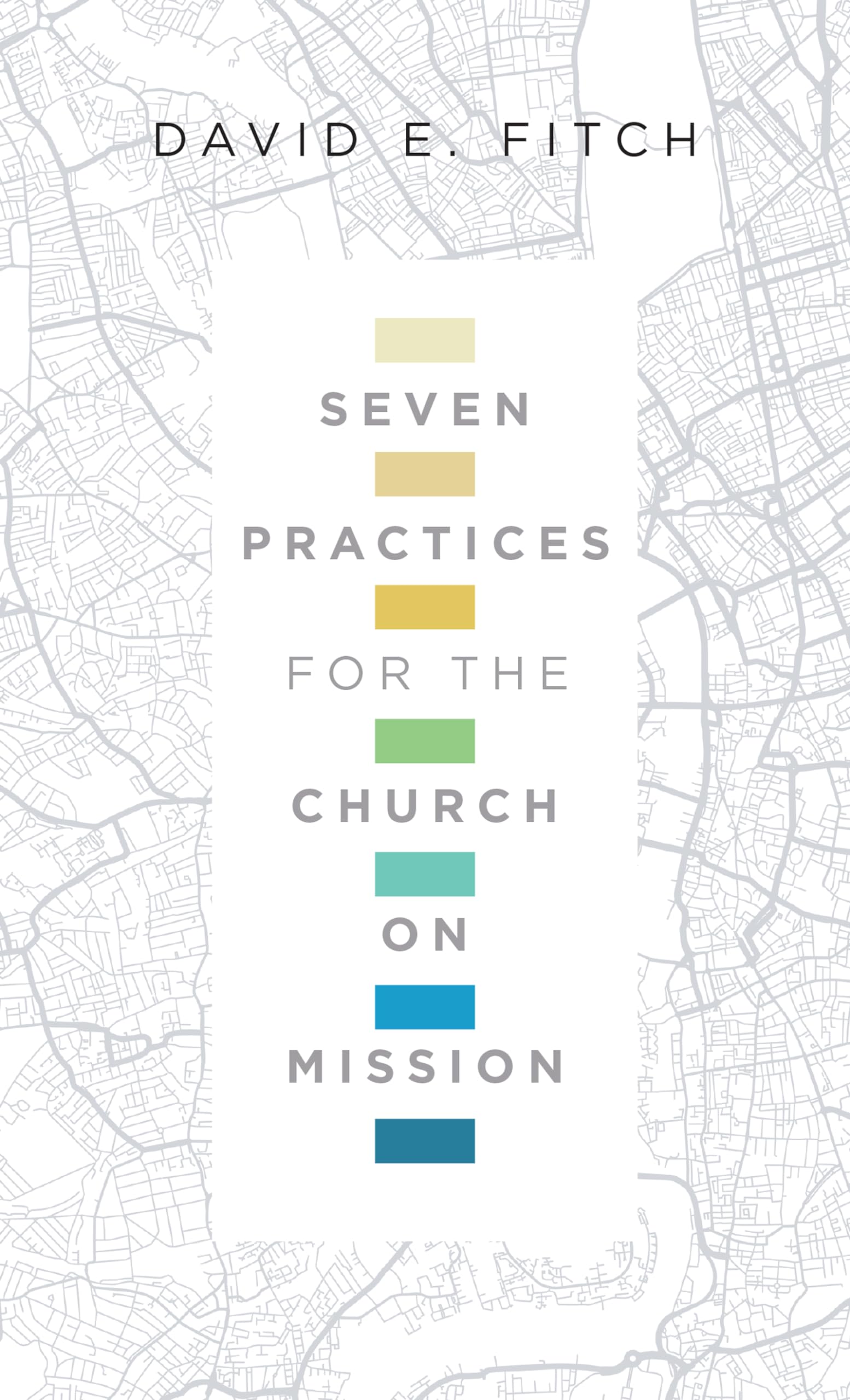 Seven Practices for the Church on Mission,Used