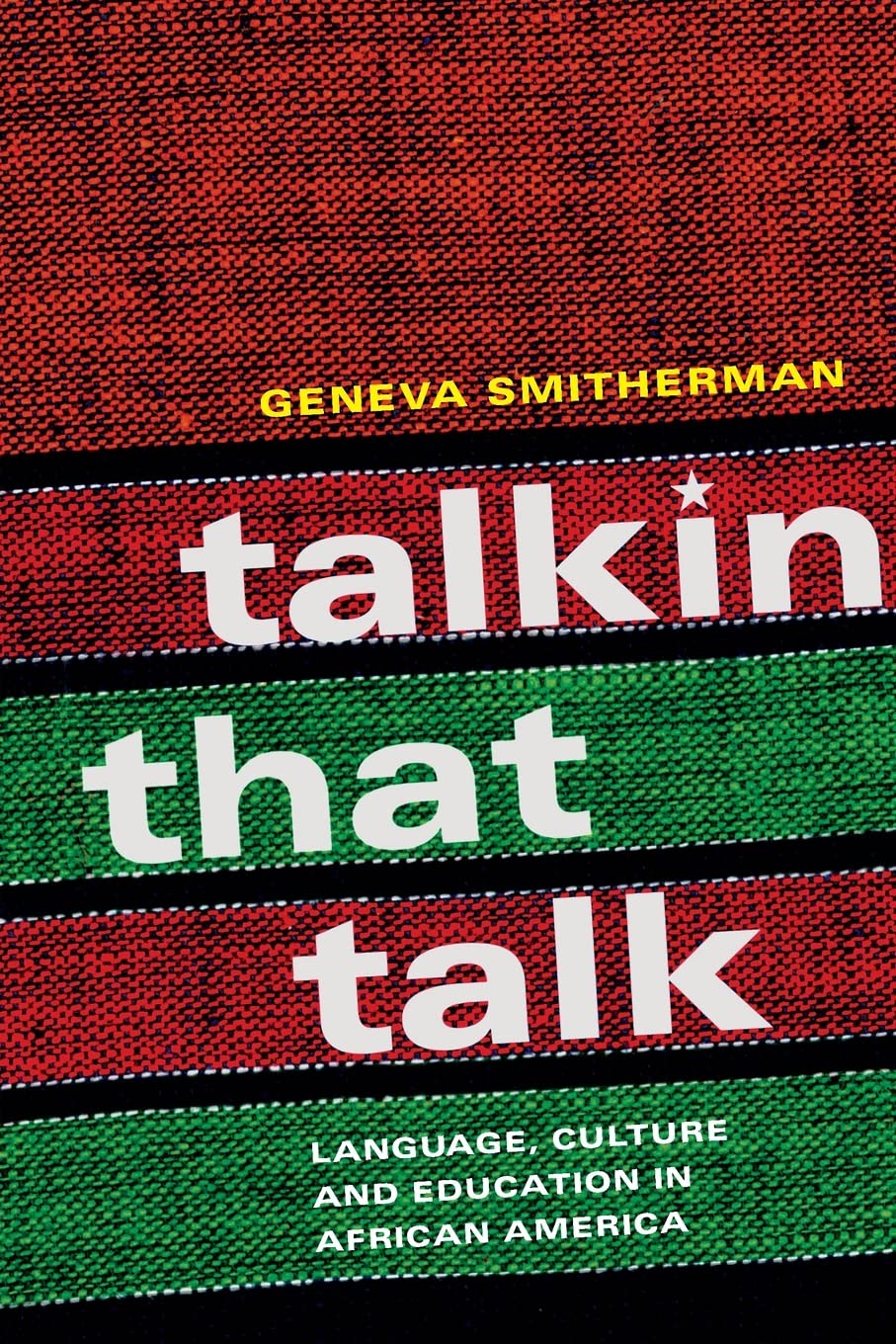 Talkin that Talk: Language, Culture and Education in African America,Used