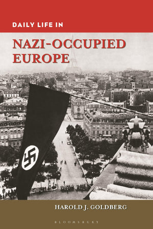 Daily Life in NaziOccupied Europe (The Greenwood Press Daily Life Through History Series),Used