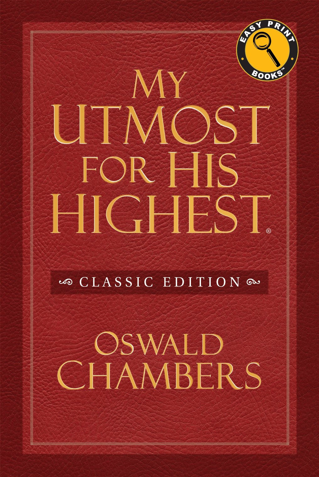 My Utmost for His Highest Classic Edition (Easy Print Books),Used