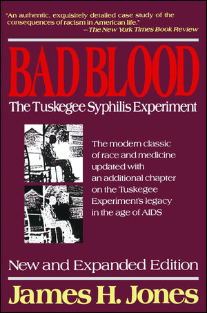 Bad Blood: The Tuskegee Syphilis Experiment, New And Expanded Edition,Used