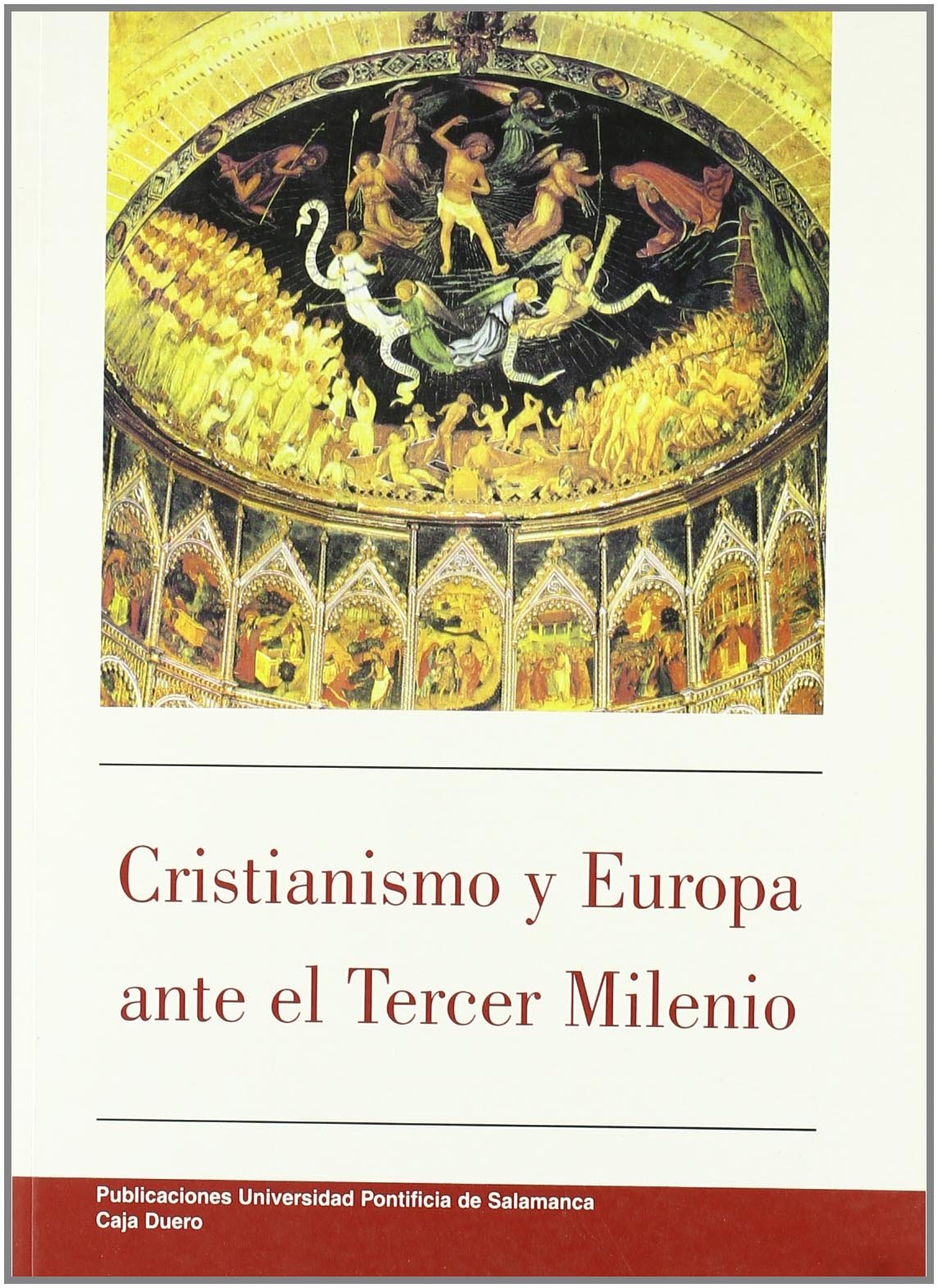 Cristianismo Y Europa Ante El Tercer Milenio (Bibliotheca Salmanticensis) (Spanish Edition),Used