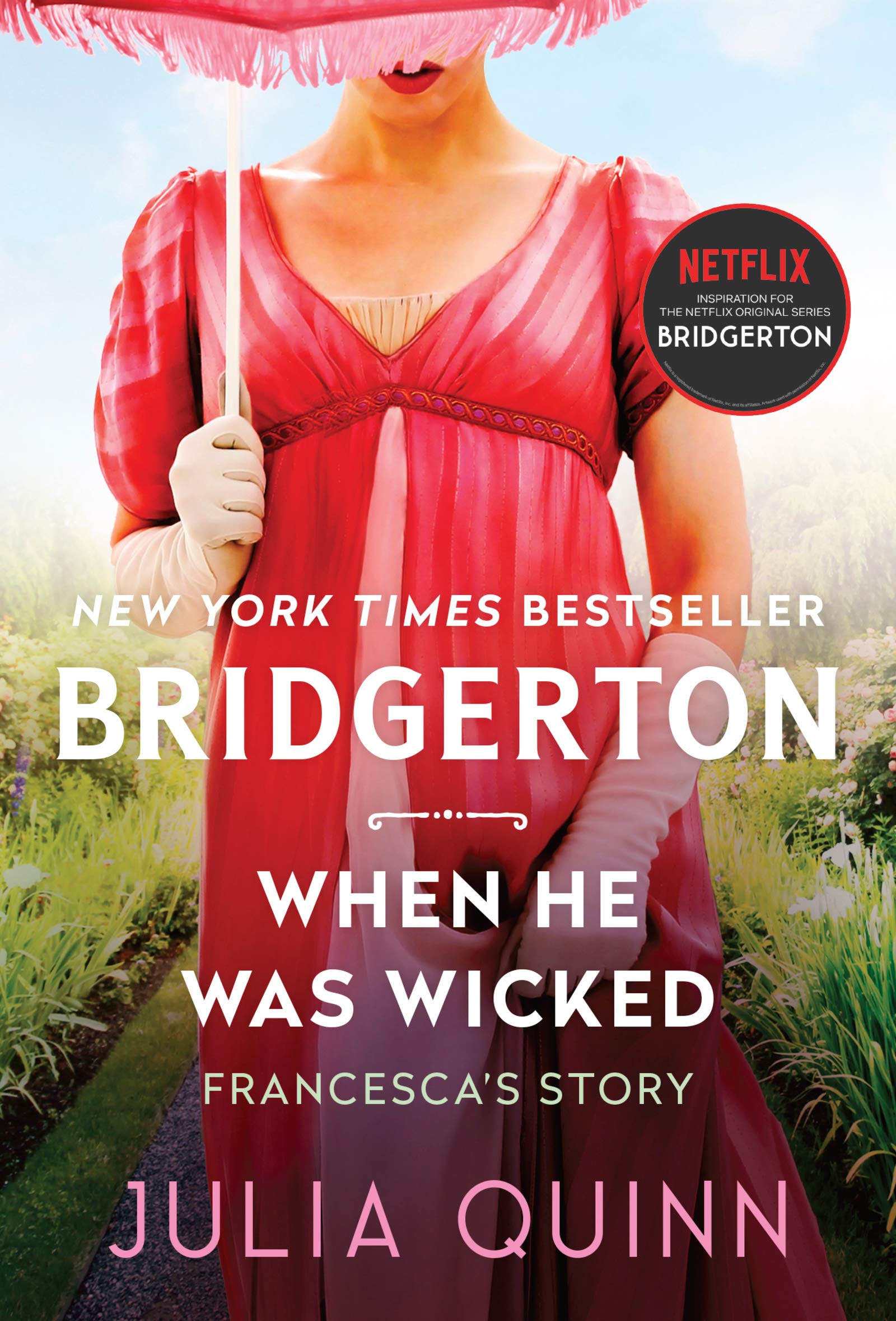 When He Was Wicked: Bridgerton: Francescas Story (Bridgertons, 6),Used