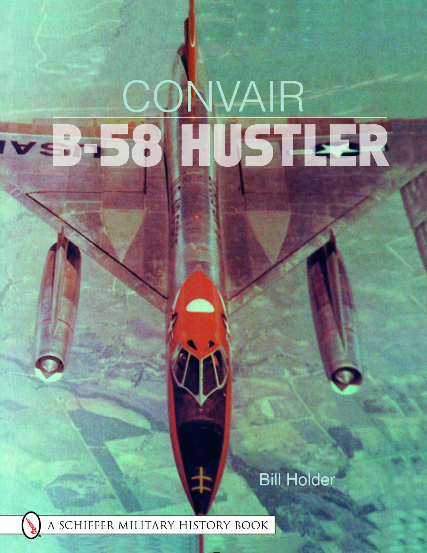 Convair B58 Hustler (Schiffer Military History Book),Used