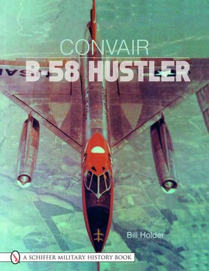 Convair B58 Hustler (Schiffer Military History Book),Used