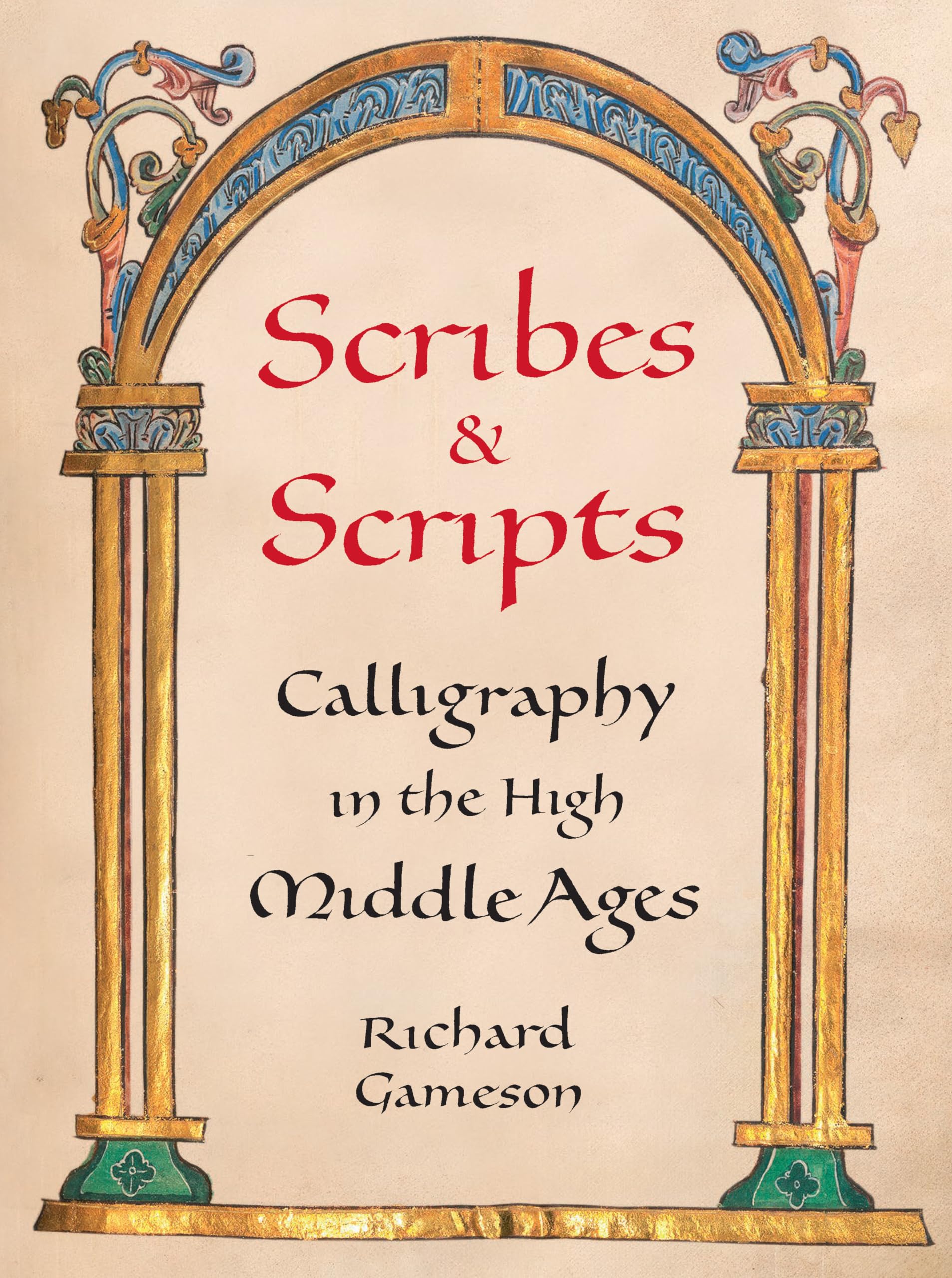 Scribes And Scripts: Calligraphy In The High Middle Ages
