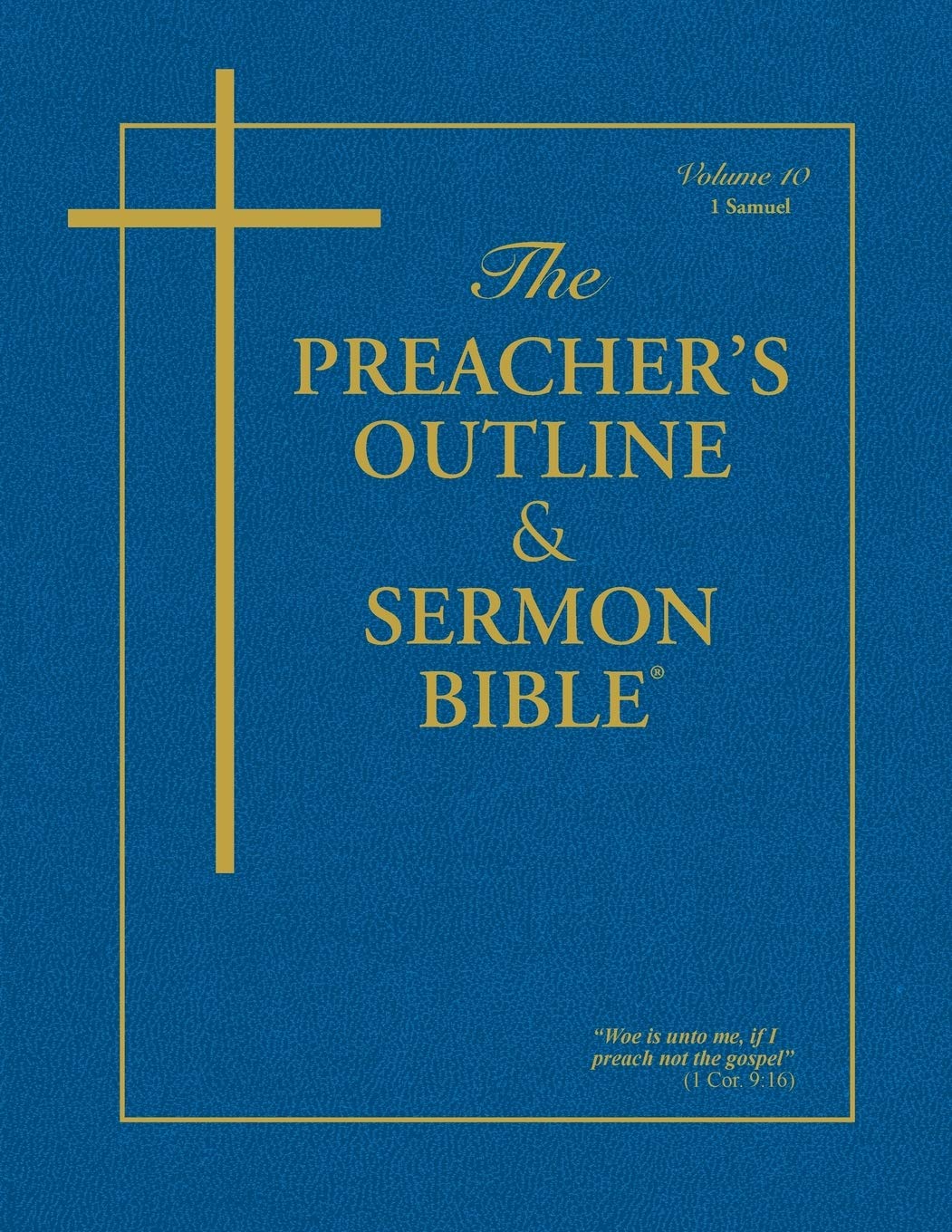 The Preacher's Outline & Sermon Bible: 1 Samuel (The Preacher's Outline & Sermon Bible KJV),Used