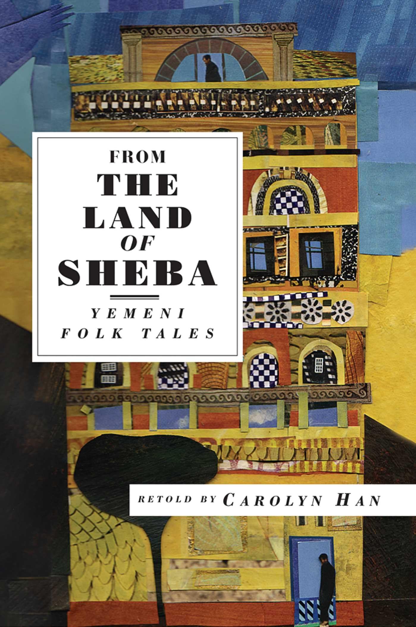 From The Land Of Sheba: Yemeni Folk Tales (International Folk Tale Series)