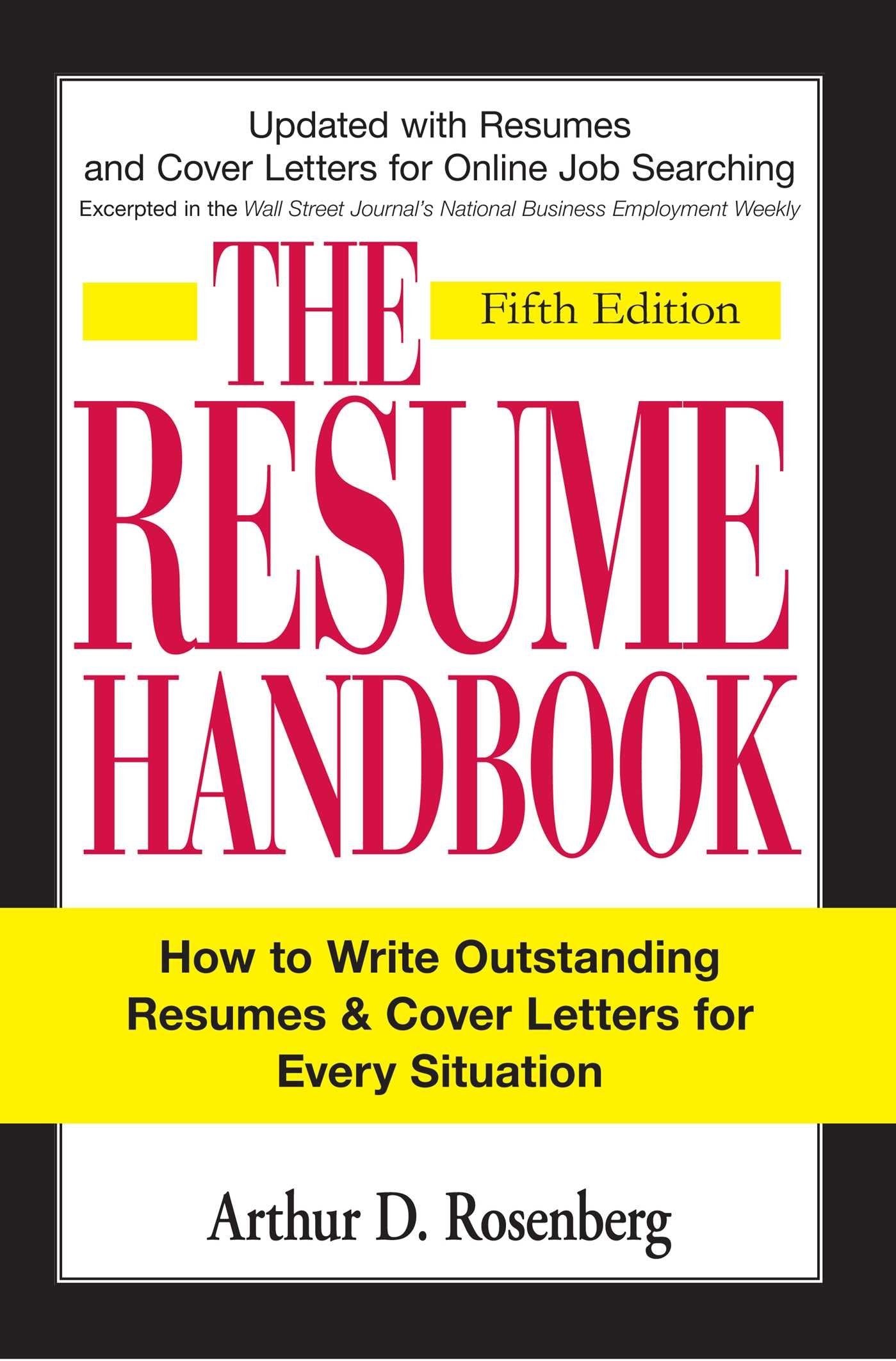 The Resume Handbook: How To Write Outstanding Resumes And Cover Letters For Every Situation,Used