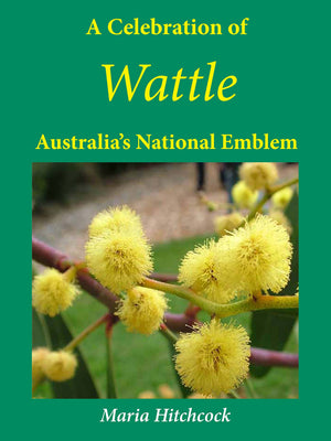 A Celebration of Wattle: Australia's National Emblem,Used