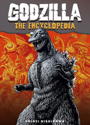 Godzilla: The Encyclopedia: Shinji Nishikawa Unravels The Depths Of Godzilla