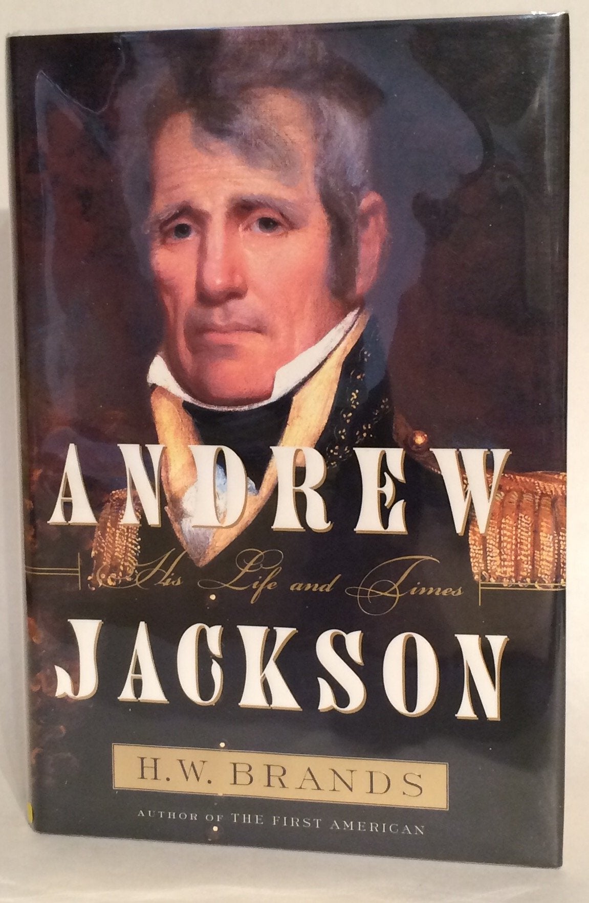 Andrew Jackson: His Life And Times,Used