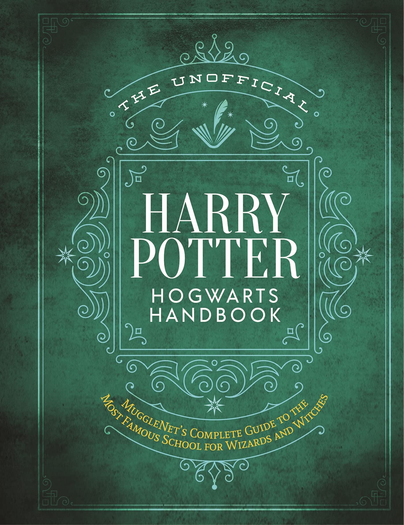 The Unofficial Harry Potter Hogwarts Handbook: Mugglenet'S Complete Guide To The Most Famous School For Wizards And Witches (The,New