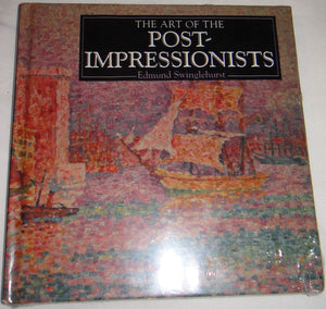 The Art of the PostImpressionists (The Life and Works Series),Used