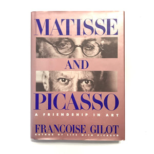 Matisse and Picasso: A Friendship in Art,New