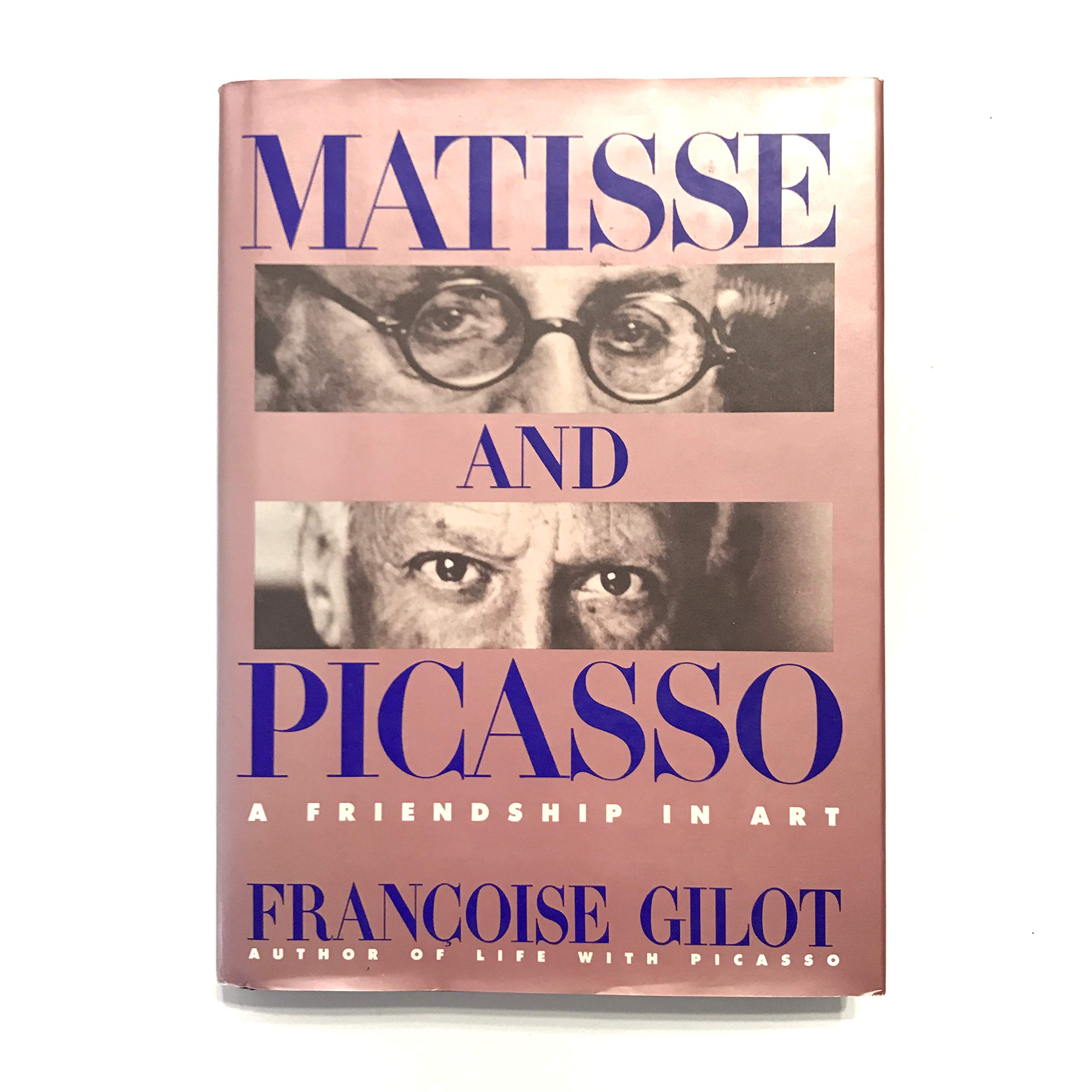 Matisse and Picasso: A Friendship in Art,Used