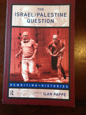 The Israel/Palestine Question: A Reader (Rewriting Histories),Used