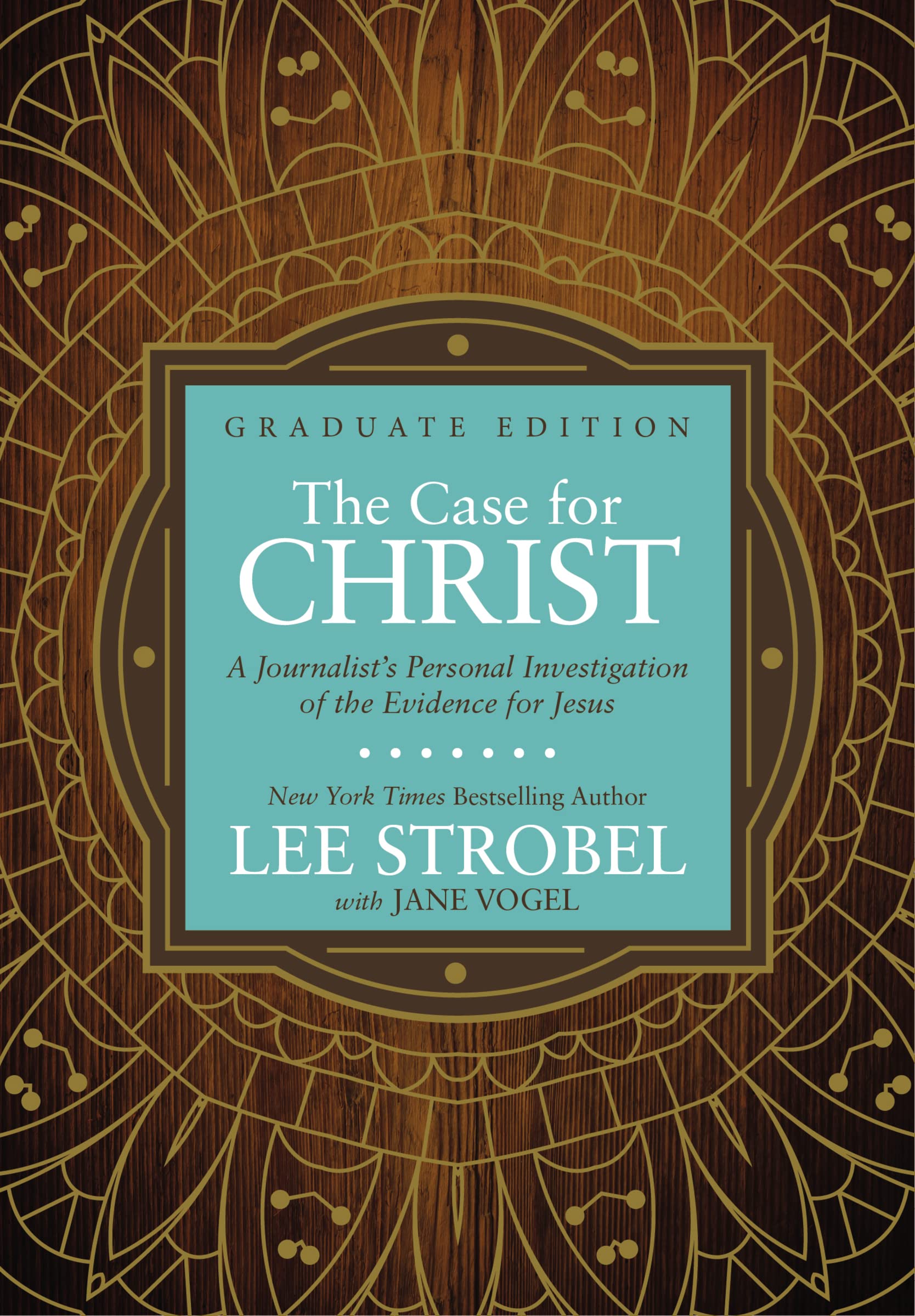 The Case for Christ Graduate Edition: A Journalists Personal Investigation of the Evidence for Jesus (Case for  Series for Stude,Used