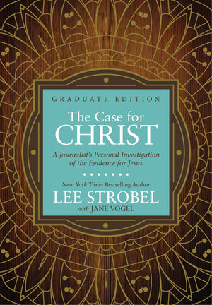 The Case for Christ Graduate Edition: A Journalists Personal Investigation of the Evidence for Jesus (Case for  Series for Stude,Used