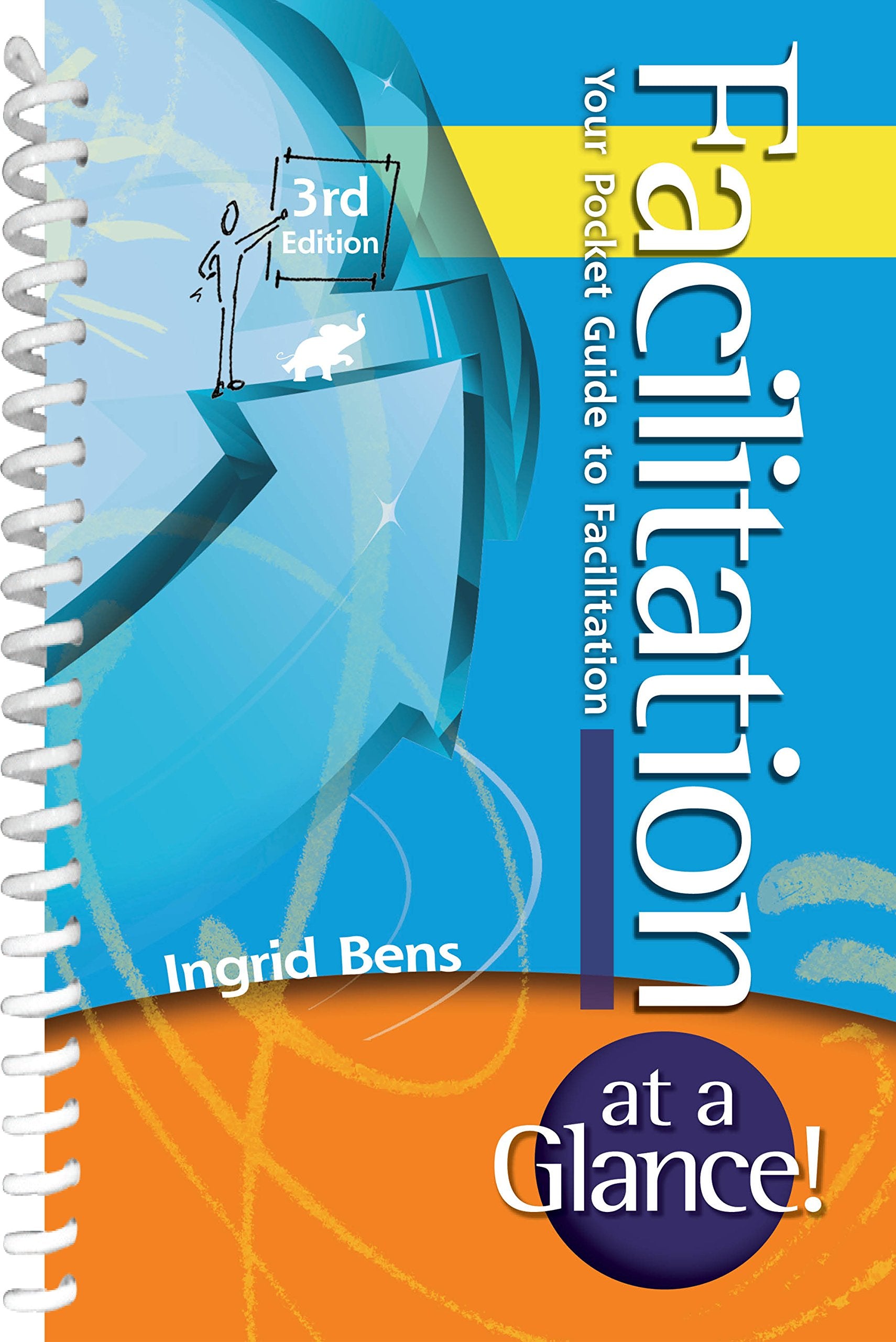 Facilitation at a Glance!: Your Pocket Guide to Facilitation (Memory Jogger),Used