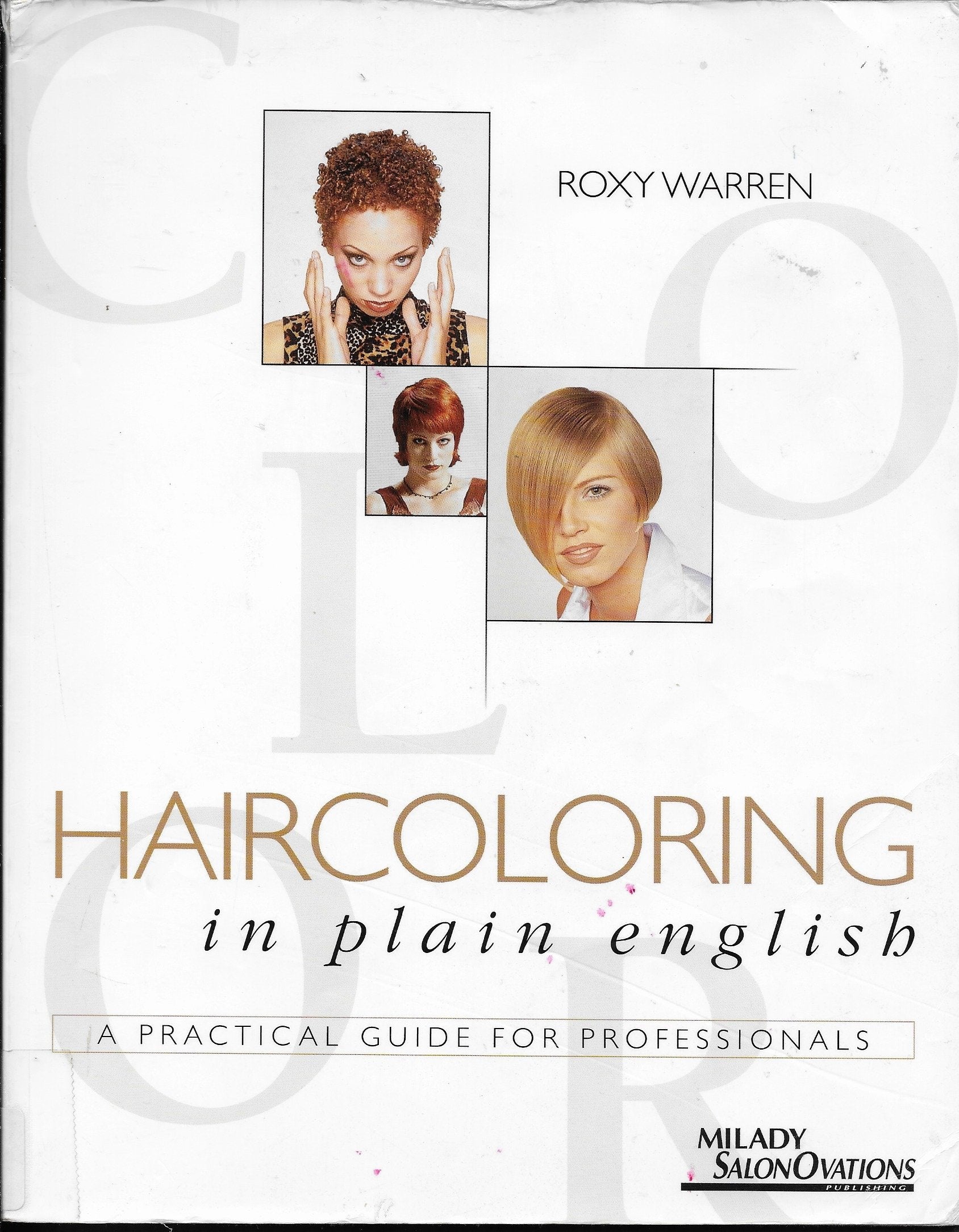 Haircoloring in Plain English: A Practical Guide for Professionals,Used